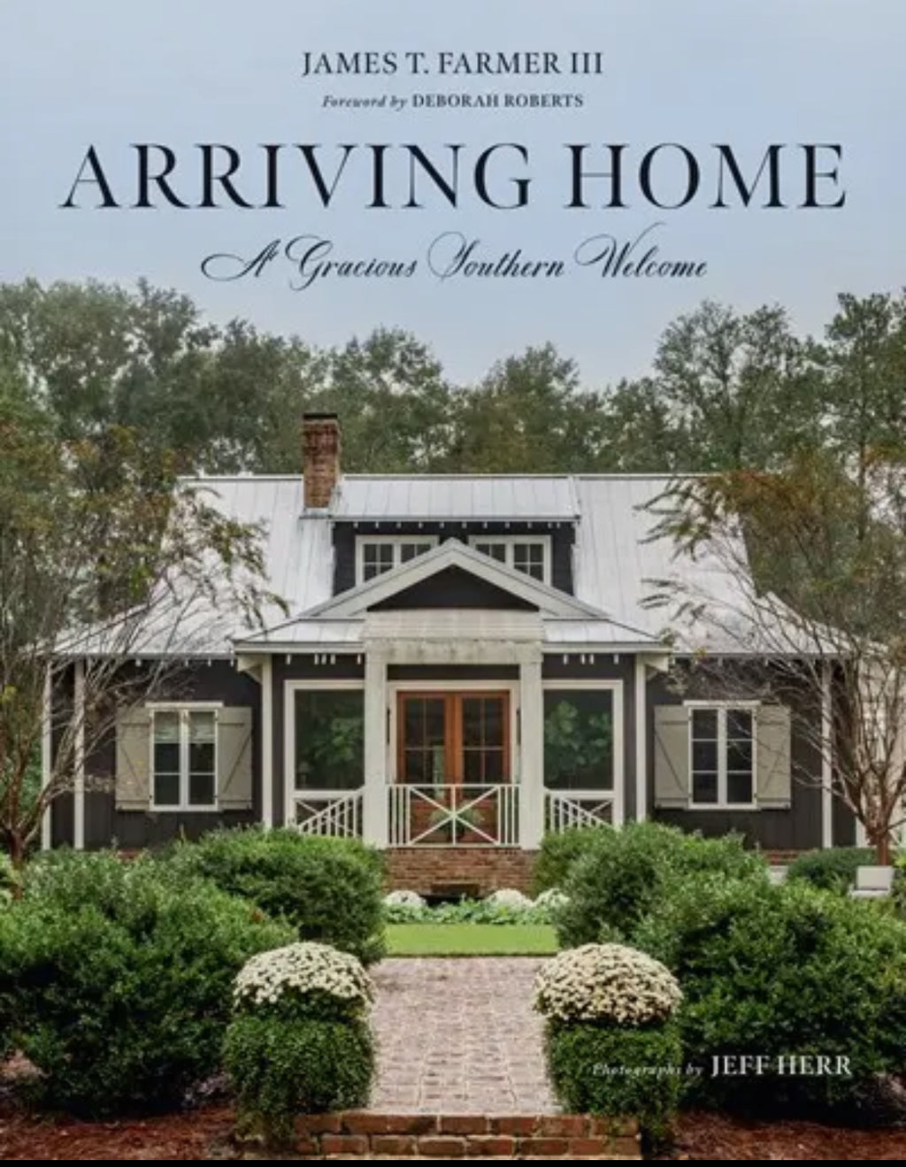 Arriving Home- A gracious southern welcome